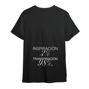 Polera “WORK ETHIC / 2% Inspiración” (Versión Script)